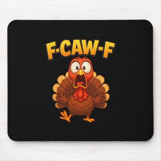 Thanksgiving F-caw-f Turkey Meme Funny Turkey Humo マウスパッド (正面)