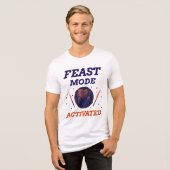 Thanksgiving Feast Mode Activated トライブレンドＴシャツ (正面全面)