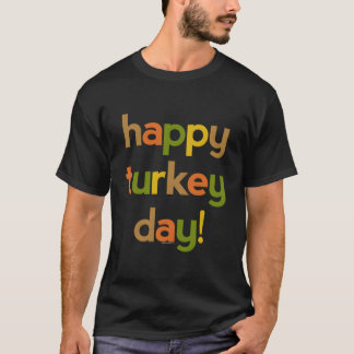 Thanksgiving For Give Thanks Happy Turkey Day Tシャツ
