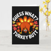 Thanksgiving Funny Guess What Turkey Butt Funny Tu カード (黄色い花)
