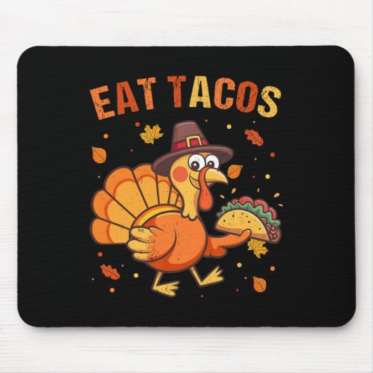 Thanksgiving Funny Mexican Turkey Eats Tacos Chris マウスパッド (正面)