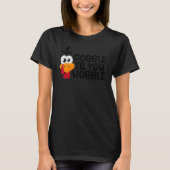 Thanksgiving Gobble Til You Wobble Dinner Turkey Tシャツ (正面)