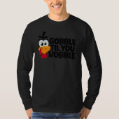 Thanksgiving Gobble Til You Wobble Dinner Turkey Tシャツ (正面)
