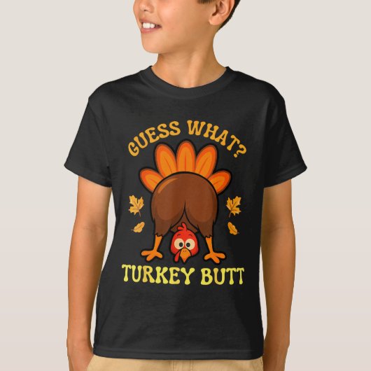 Thanksgiving Guess What Turkey Butt Funny Men Wome Tシャツ (正面)