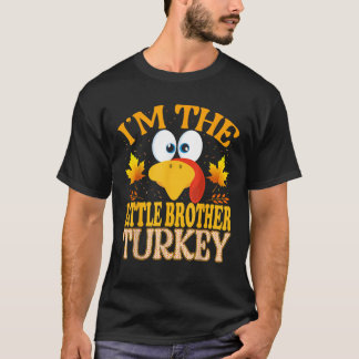 Thanksgiving I m The Little Brother Turkey Matchin Tシャツ