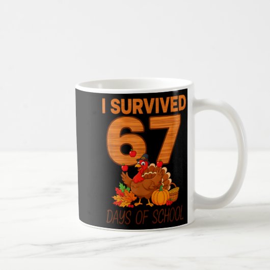 Thanksgiving I Survived 67 Days Of School Teacher コーヒーマグカップ (右)