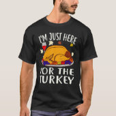 Thanksgiving I'm Just Here For The Turkey Wine Tシャツ (正面)