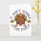 Thanksgiving It Aint Gonna Stuff Itself Turkey Men カード (黄色い花)