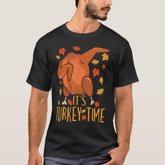 Thanksgiving It's Turkey Time Fall Leaf Dabbing Tu Tシャツ (正面)