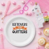 Thanksgiving Leftovers Are For Quitters Classic ペーパープレート (パーティー)