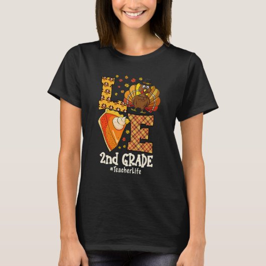 Thanksgiving Love 2nd grade Teacher Turkey Autumn  Tシャツ (正面)