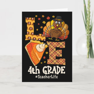 Thanksgiving Love 4th Grade Teacher Turkey Autumn  カード