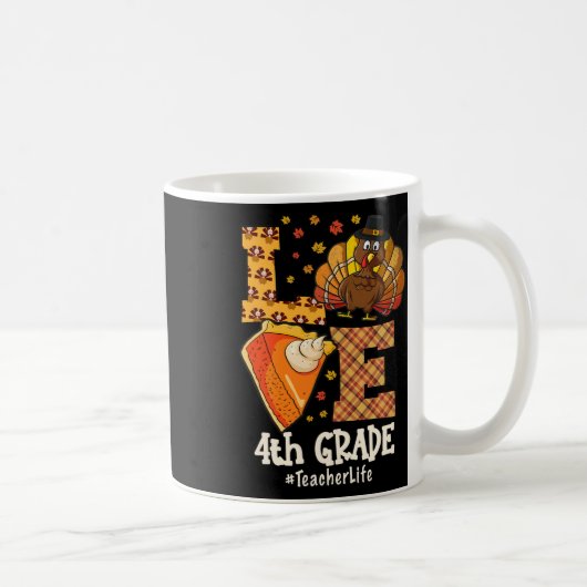 Thanksgiving Love 4th Grade Teacher Turkey Autumn コーヒーマグカップ (右)