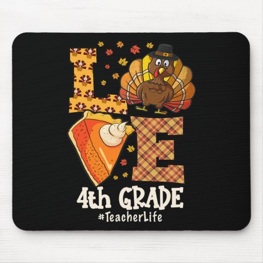 Thanksgiving Love 4th Grade Teacher Turkey Autumn  マウスパッド (正面)