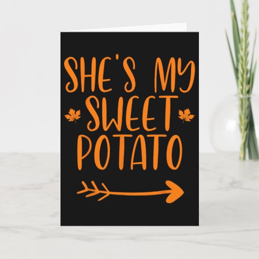 Thanksgiving Matching Couples She's My Sweet Potat カード (正面)