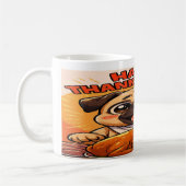 Thanksgiving Mug: Pugsgiving Edition コーヒーマグカップ (左)