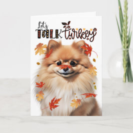 Thanksgiving Pomeranian Dog Lets Talk Turkey シーズンカード