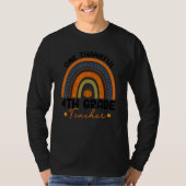 Thanksgiving Rainbow Teacher One Thankful 4th Grad Tシャツ (正面)