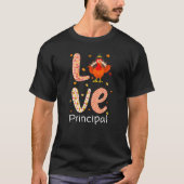 Thanksgiving Theme Love Principal Happy Turkey Day Tシャツ (正面)