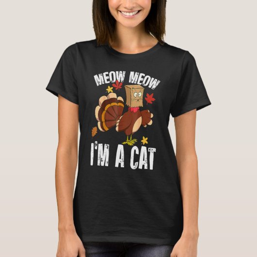 Thanksgiving  Turkey Fake Cat for Men Women Tシャツ (正面)