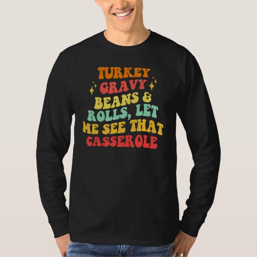 Thanksgiving Turkey Gravy Beans And Rolls Tシャツ (正面)