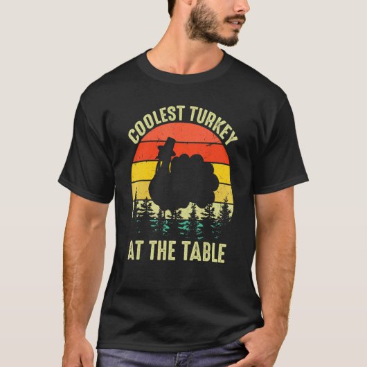 Thanksgiving Turkey Retro Coolest Turkey At The Ta Tシャツ (正面)