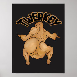 Thanksgiving Twerkey Poster ポスター