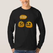 Thanksgiving What Happens When We Pie Pumpkin Pie Tシャツ (正面)