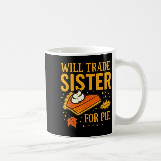 Thanksgiving Will Trade Sister For E Fall Family  コーヒーマグカップ (右)