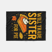 Thanksgiving Will Trade Sister For E Fall Family フリースブランケット (正面(横))