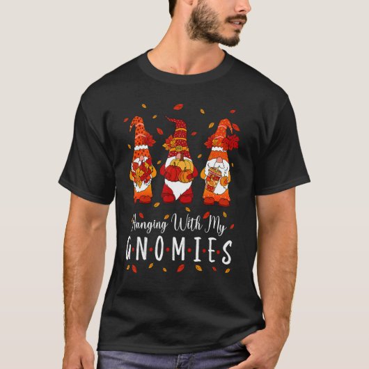 Thanksgiving With My Gnomies Fall  Autumn Gnome Tシャツ (正面)