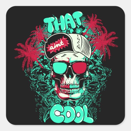 That Ain't Cool ビーチ スカル お兄さん スクエアシール (正面)