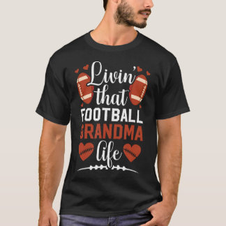 That Football Grandma Life Football Player Grandmo Tシャツ