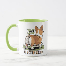 That Leaf Is Acting Weird マグカップ