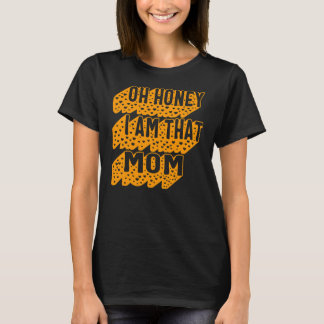 That Mom Honey Mother's Day for her New Mom Boss Tシャツ
