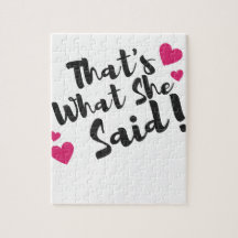 That’s What She Said” Funny– Sarcastic Humor 