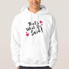 “That’s What She Said” Funny– Sarcastic Humor  パーカ
