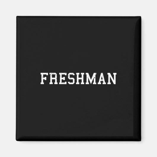 That Says Freshman Tee Print Ck To School  マグネット (正面)