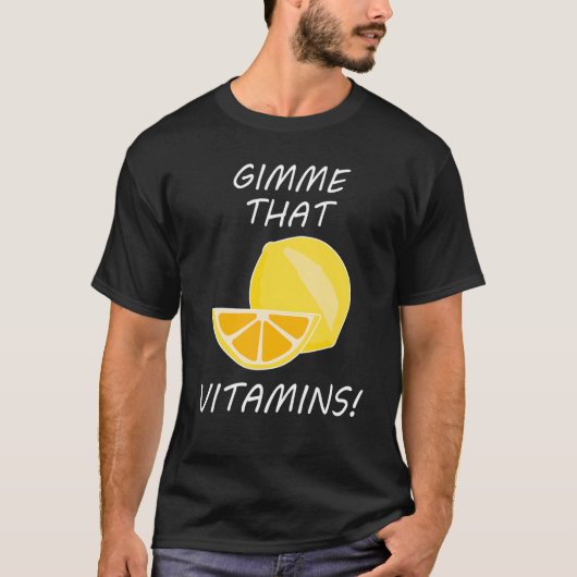 That Vitamins Ironic Quote Lemonade Citrus Tシャツ (正面)
