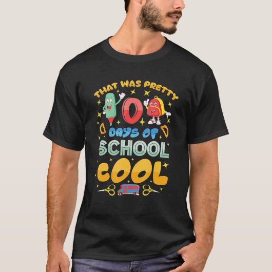 That Was Pretty 100 Days of School Cool Tシャツ (正面)