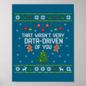 That Wasn't Very Data Driven Of You Ugly Christmas ポスター (正面)