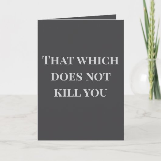 That which does not kill you... Joke Card カード (正面)