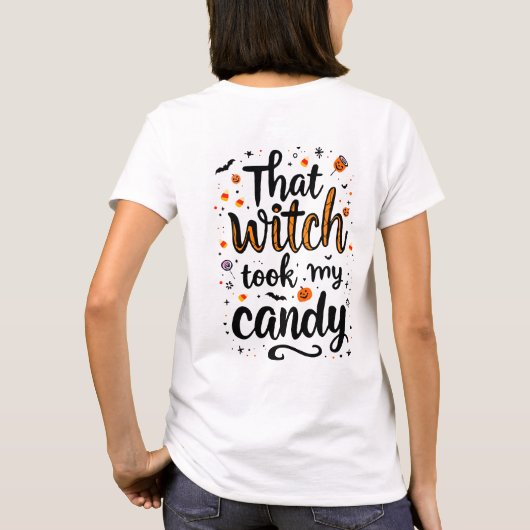 That Witch Took My Candy Typography Front & Back Tシャツ (裏面)