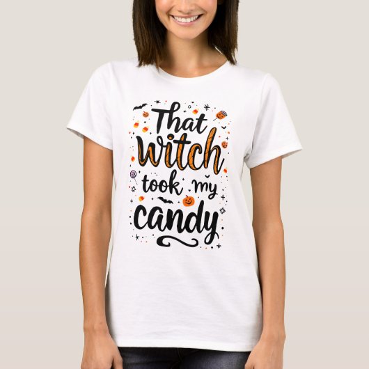 That Witch Took My Candy Typography Tシャツ (正面)