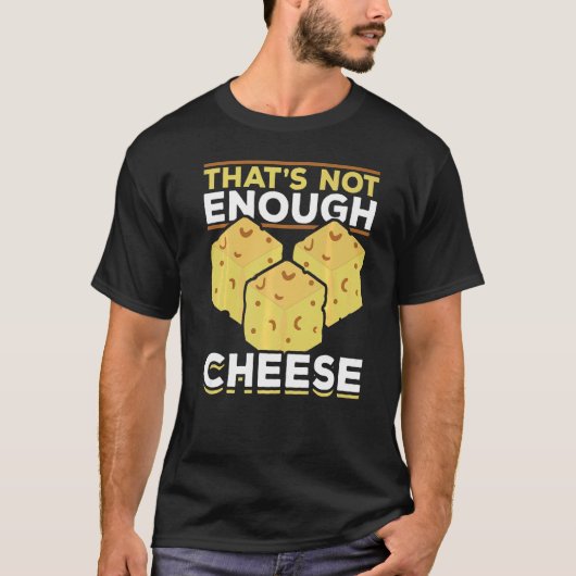 thats不十分なチーズグルメスナックフードチェダー tシャツ (正面)
