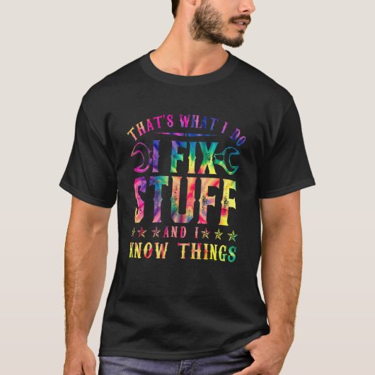 Thats私は修正する物と私は物事を知っているDy Tシャツ (正面)