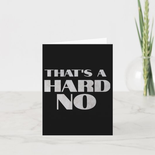 That's A Hard No Premium  カード (正面)