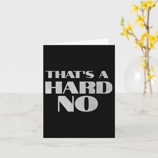 That's A Hard No Premium  カード (黄色い花)