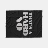 That's A Hard No Premium  フリースブランケット (正面(横))