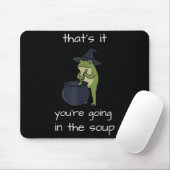 That's going in the soup meme funny frog weirdcore マウスパッド (マウス)